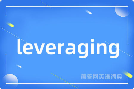 leveraging