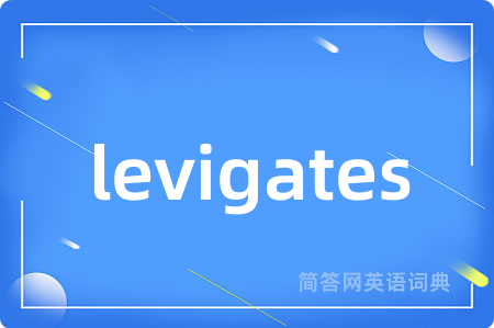 levigates