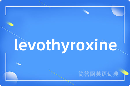 levothyroxine