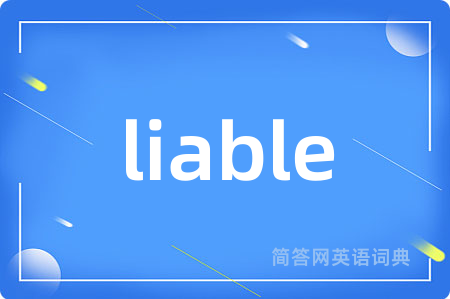 liable