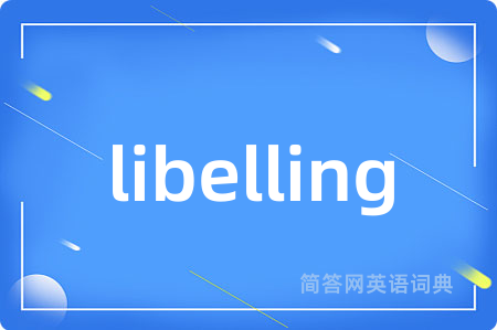 libelling