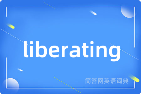 liberating