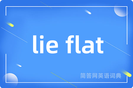 lie flat