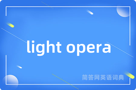 light opera