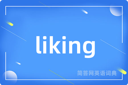 liking