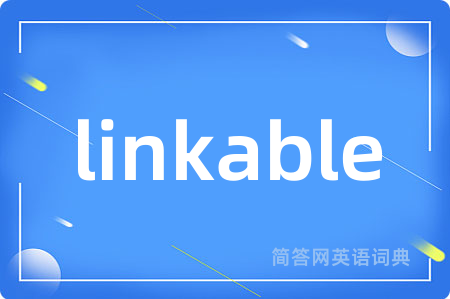linkable