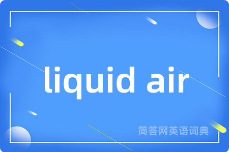 liquid air
