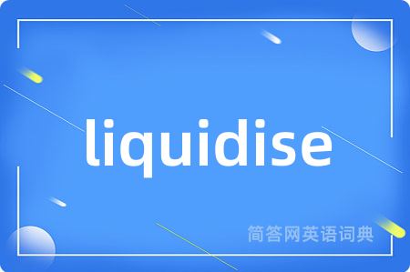 liquidise