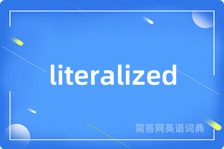 literalized