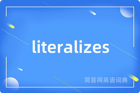 literalizes