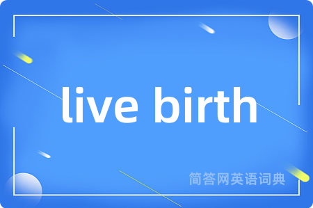 live birth