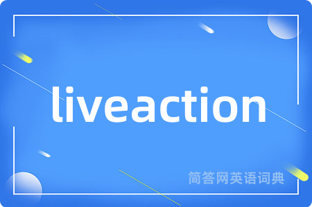 liveaction