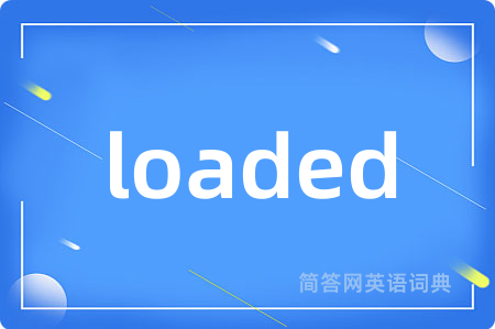 loaded