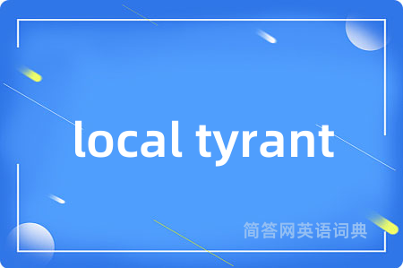 local tyrant