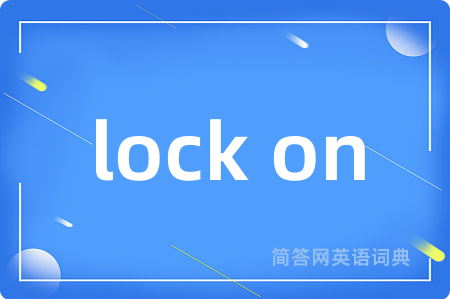 lock on