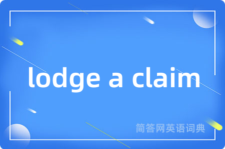 lodge a claim