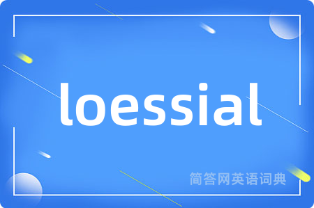 loessial