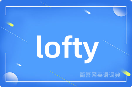 lofty