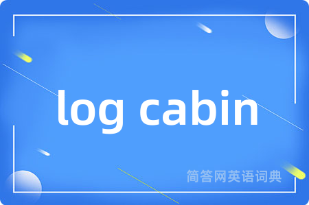 log cabin