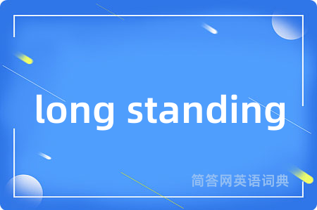 long standing