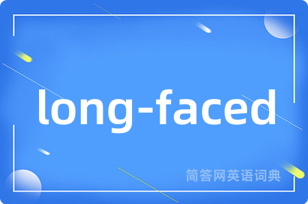 long-faced