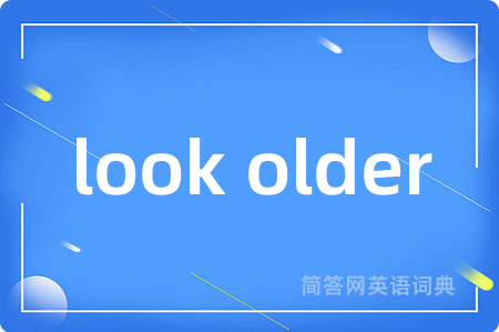 look older