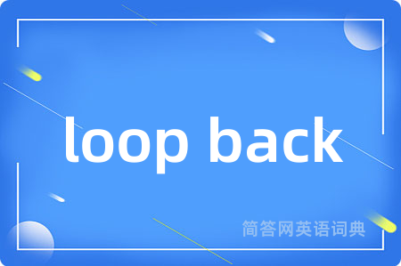 loop back
