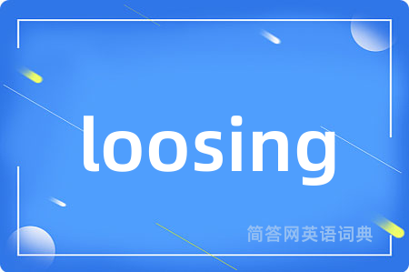 loosing