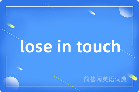 lose in touch