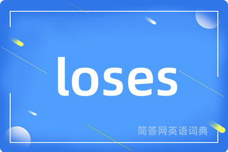 loses