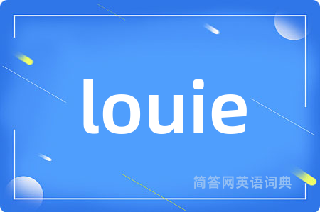 louie