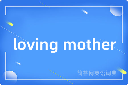 loving mother