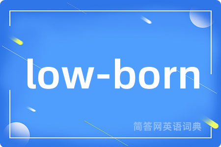 low-born
