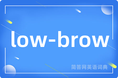 low-brow