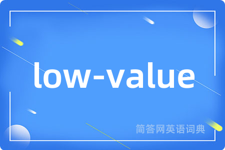 low-value