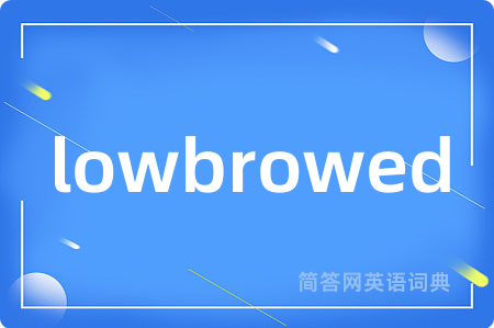 lowbrowed