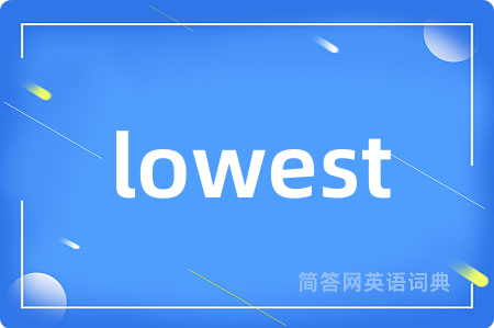 lowest