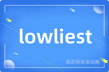 lowliest