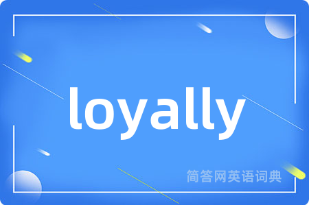 loyally