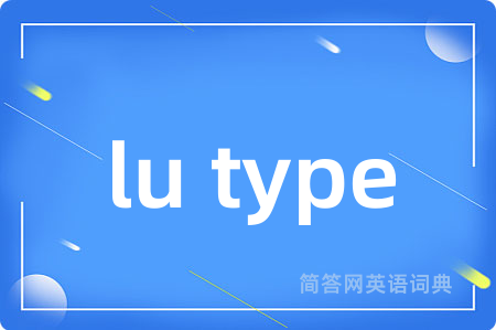 lu type