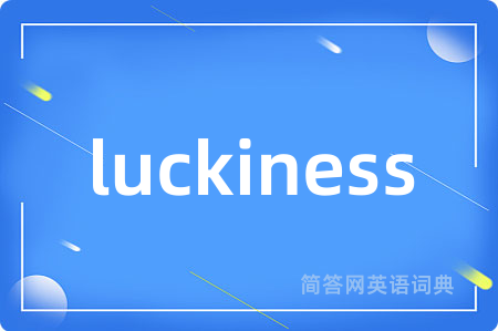 luckiness