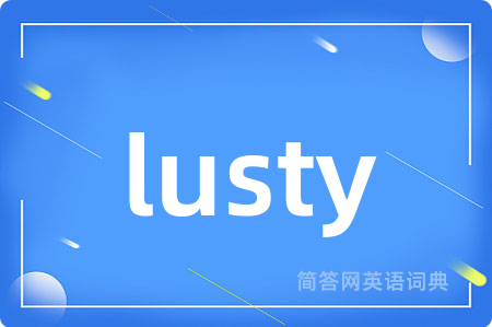 lusty