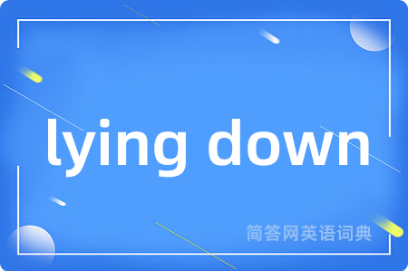 lying down