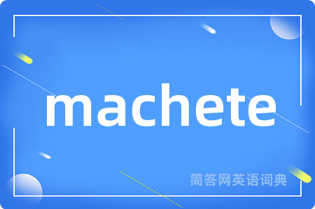 machete
