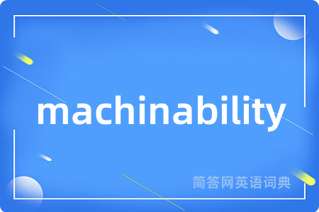 machinability