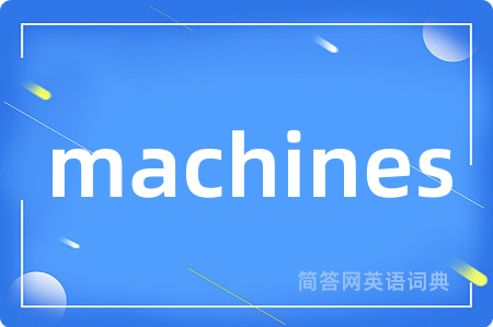machines