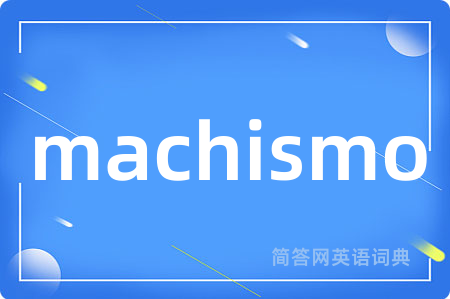 machismo