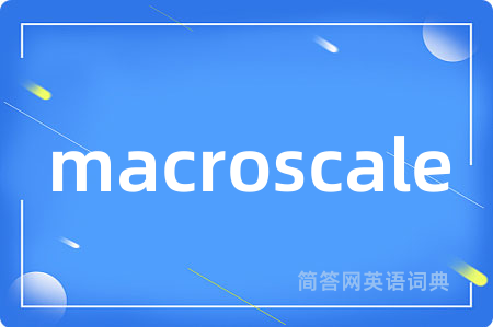 macroscale