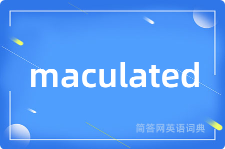 maculated