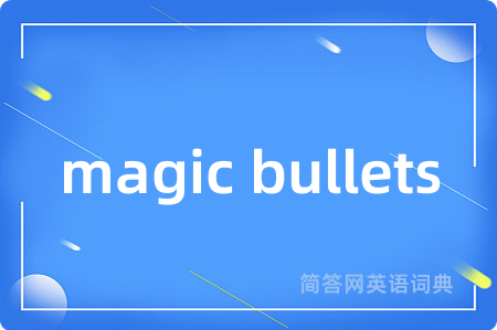 magic bullets